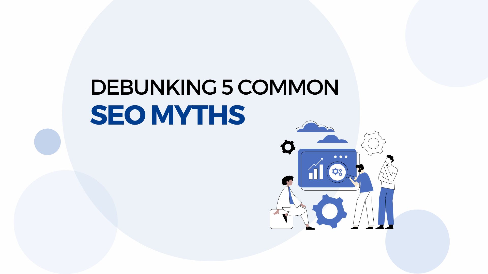Debunking 5 Common SEO Myths Digital Solution World